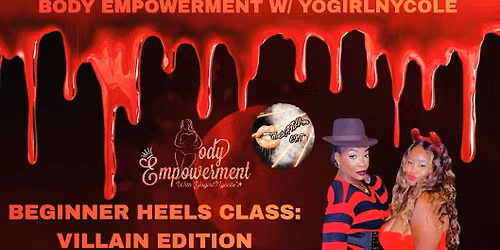 Body Empowerment Heels Class (Villain Edition)?