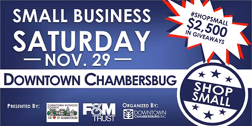 Small Business Saturday in Downtown Chambersburg- Presented by Downtown Business Council & F&M Trust