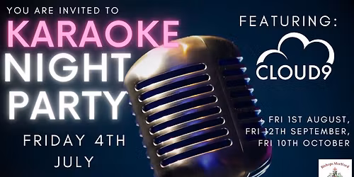 Be the star at our Karaoke Night Party - Featuring Cloud 9