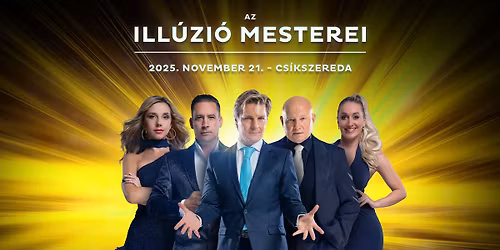 Ill\u00fazi\u00f3 Mesterei Cs\u00edkszereda - november 21.- dupla el\u0151ad\u00e1s