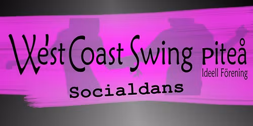 Prova p\u00e5 West Coast Swing + Socialdans p\u00e5 Logen K\u00e4cktj\u00e4rn