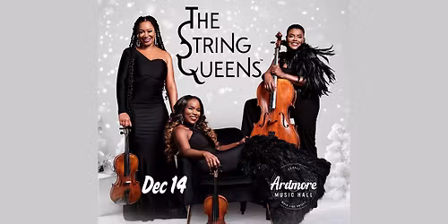 The String Queens at Ardmore Music Hall 12\/14