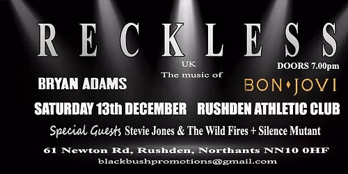 Reckless Xmas Party Rushden Ath Club, + Stevie Jones & The Wildfires & Silence Mutant