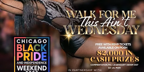 CBA Presents: Walk for Me (This Ain\u2019t) Wednesday Chicago Black Pride Ball