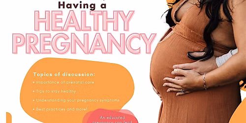 Having a Healthy Pregnancy - In-Person