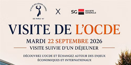 Visite de l'OCDE et d\u00e9jeuner du Club des Jeunes Cadres Paris 16