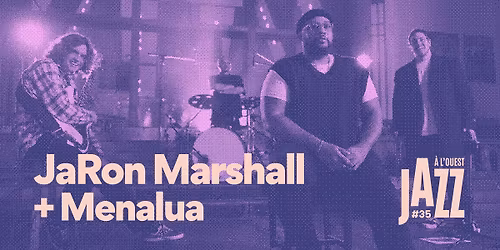 JaRon Marshall + Menalua