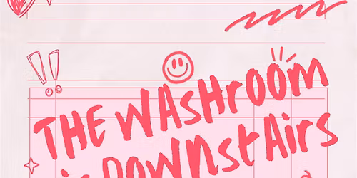 The Washroom is Downstairs