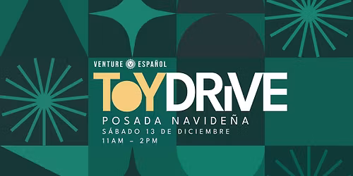 Venture Español Toy Drive 2025