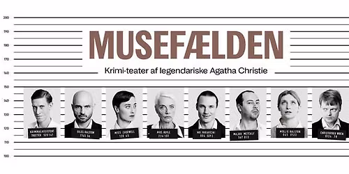 MUSEF\u00c6LDEN \u2013 klassikerhittet og krimikomedien, der har spillet i London i \u00e5revis, endelig i Vejle