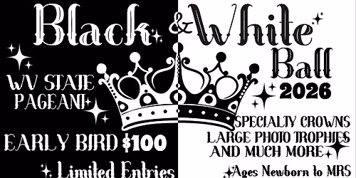 Black And White Ball 2026 - WV State Pageant