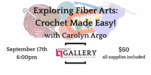 Exploring Fiber Arts: Crochet Made Easy!