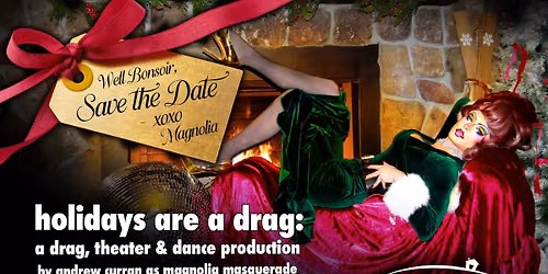 Holidays are a Drag: Dinner and a Show