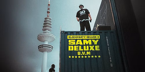 SAMY DELUXE Blockparty Deluxe 3 Graffland Z\u00fcrich