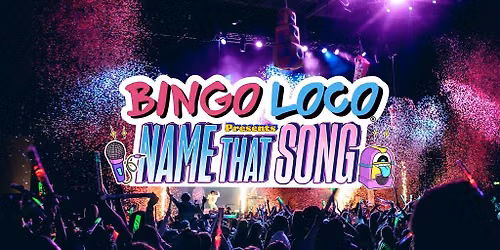 Bingo Loco presents Name That Song