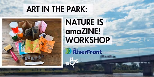 Art In the Park: Nature is amaZINE!