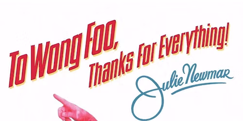 To Wong Foo, Thanks for Everything! Julie Newmar \u2013 2026 Pride Movie Series