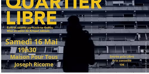 QUARTIER LIBRE- LE SPECTACLE