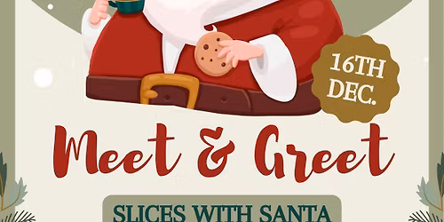 Slices with Santa! 