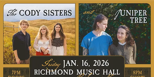 The Cody Sisters + Juniper Tree at Richmond Music Hall 1\/16\/26