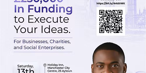 Ahead 2026: Securing \u00a3250,000 in Funding to Execute Your Ideas.
