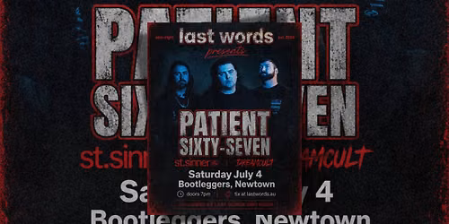  Last Words Presents | Patient Sixty-Seven w st.sinner and Dreamcult | Sydney Emo Night