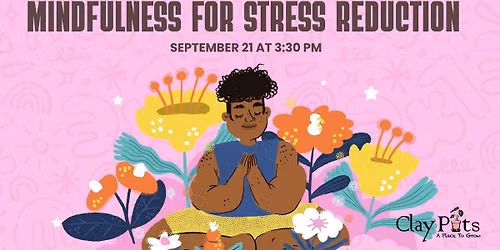 Mindfulness for Stress Reduction