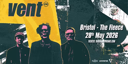 Vent 414 at The Fleece, Bristol