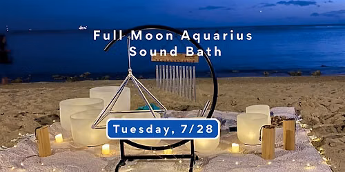 Full Moon  Aquarius Sound Bath