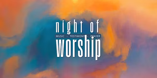 Night of Worship @ FBC Cobourg