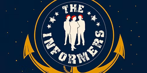 The Informers at Upstairs at the Sailing Club