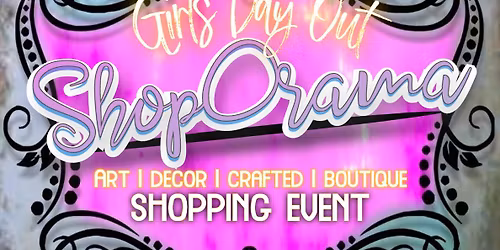 Girls Day Out ShopOrama! ~Crafted + Boutique SHOW ~ Wichita Falls TX ~ March 7