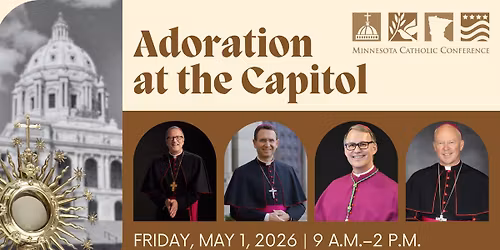 Adoration at the Capitol with Bishops Barron, Cozzens, Neary and Zielinski