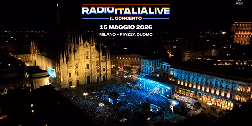 RADIO ITALIA LIVE - IL CONCERTO a Milano 