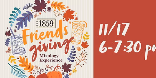 Friendsgiving Mixology Event