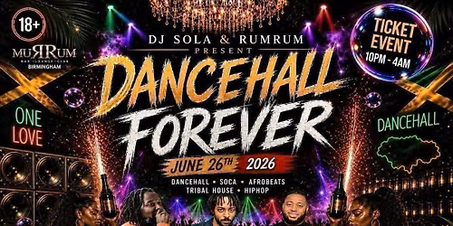 Dancehall Forever \u2013 Birmingham Takeover