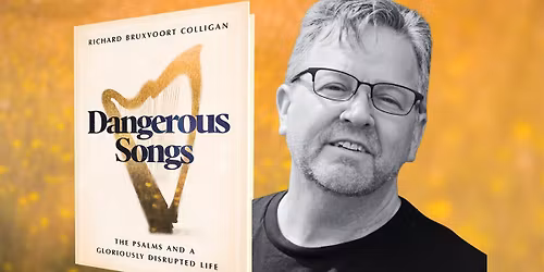 "Dangerous Songs" Book Party & Psalm Singalong