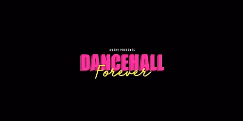 Dancehall Forever