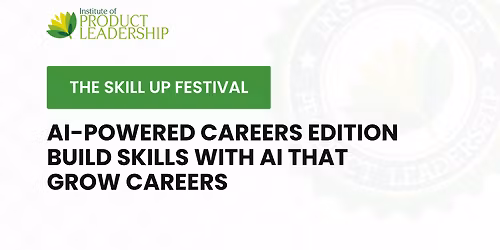 The Skill Up Festival AI-Powered Careers Edition
