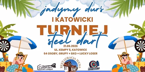 I KATOWICKI TURNIEJ STEEL DART "JADYMY DUR\u015a"