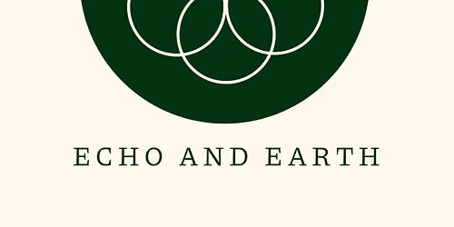 Echo and Earth Sound Bath