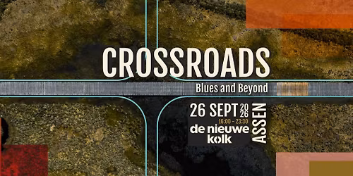 CROSSROADS 2026 | Blues & beyond in De Nieuwe Kolk