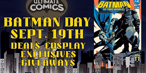 Batman Day 2026 at Ultimate Comics Cary!