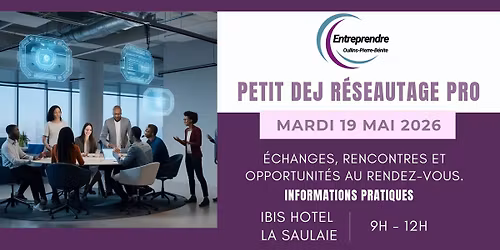 \ud83e\udd50\u2615 Mardi 19 mai 2026 \u2013 Petit-d\u00e9jeuner Entrepreneurs \u00e0 Oullins-Pierre-B\u00e9nite \u2615\ud83e\udd50