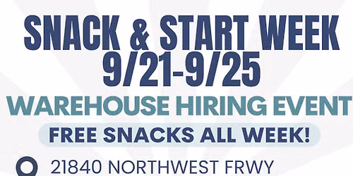 Snack & Start Week - Hiring Event