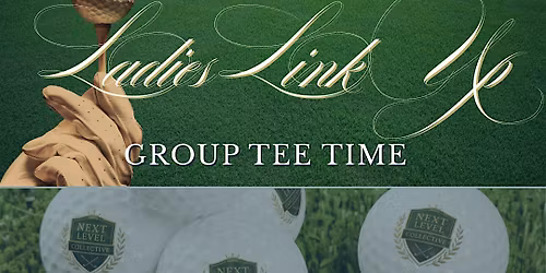 Ladies Link Up: Group Tee Time