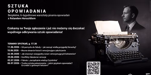 WARSZTATY: Sztuka opowiadania - warsztaty kreatywnego pisania z Rolandem Hensoldtem