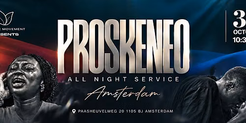 THE VINE MOVEMENT PRESENTS - "PROSKENEO"  (AMSTERDAM)