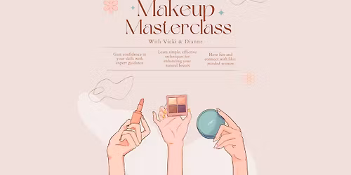 Makeup Masterclass Series - Gain confidence in your own skin