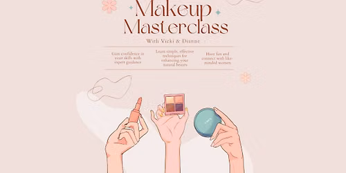 Makeup Masterclass Series - Gain confidence in your own skin